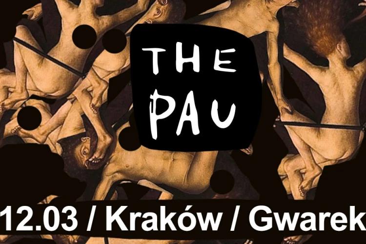 Klub Studio - Muzyczne Pogwarki: The Pau klubgwarek - Muzyczne Pogwarki: The Pau