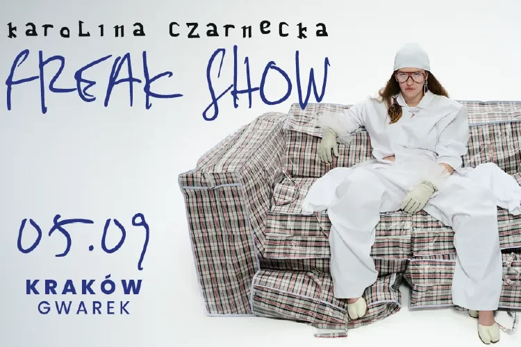 Klub Studio - Karolina Czarnecka Freak Show klubgwarek - Karolina Czarnecka Freak Show