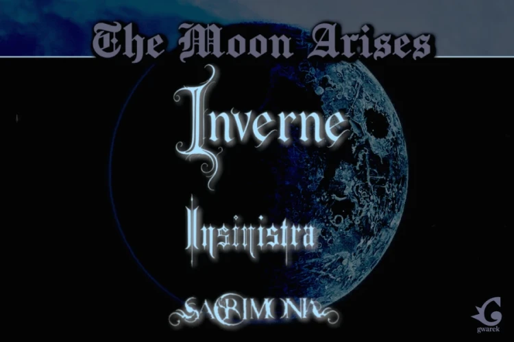 klubgwarek - The Moon Arises Inverne, Sacrimonia, Insinistra