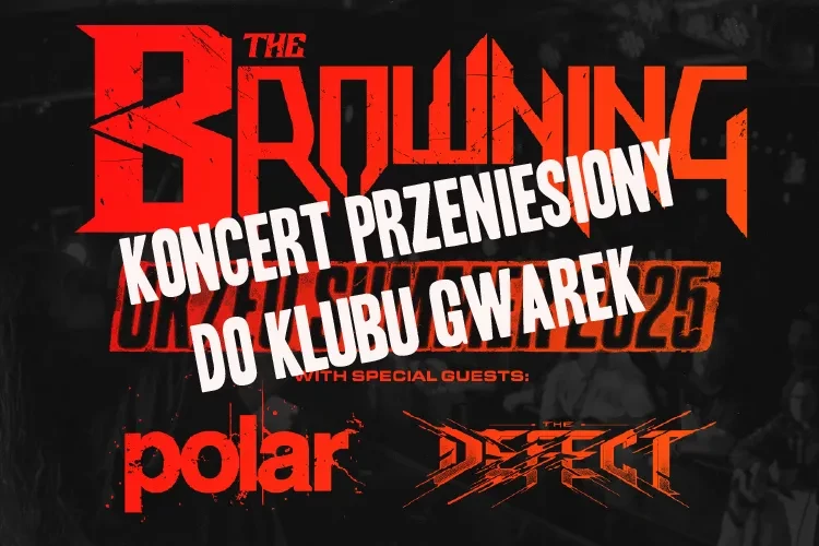 Klub Studio - Koncert przeniesiony do Klubu Gwarek The Browning EU/UK Summer Tour klubgwarek - Koncert przeniesiony do Klubu Gwarek The Browning EU/UK Summer Tour